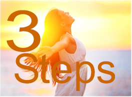 3 “Must Do” - Steps To A Happier and Healthier Day